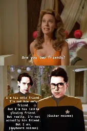 A woman asks John Linnell and John Flansburgh (in Star Trek: Voyager Uniforms), "Are you two friends?" Linnell responds, "I'm his only friend. I'm not his only friend. But I'm his little glowing friend. But really, I'm not actually his friend. But I am. (Keyboard noises)" Meanwhile, Flansburgh makes guitar noises.