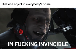 That one object in everybody's home: I'M FUCKING INVINCIBLE (picture of Sundowner from Metal Gear Rising)