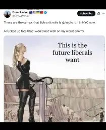 Tweet, "There are the camps that Zohran's wife is going to run in NYC now. A fucked up fate I would not wish on my worst enemy." 

Image of a buxom blonde in a skintight latex suit with a whip