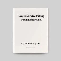 How to Survive Falling Down a staircase – A step-by-step guide