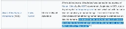 A screenshot from wikipedia, reading: Alice's Adventures in Wonderland was banned in the province of Hunan, China by the KMT's government, beginning in 1931, due to its portrayal of anthropomorphized animals which act with the same level of complexity as human beings. The censor General Ho Chien believed that attributing human language to animals was an insult to humans. He feared that the book would teach children to believe that humans and animals were on the same level, a result which would be "disastrous."