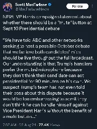 New: vp harris campaign statement about weather there should be a mute button at Sept 10 presidential debate.   "We have told ABC and other networks seeking to host a possible October debate that we believe both candidatesmics should be live for the full broadcast. Our understandingis that Trumps handlers prefer the muted microphone because they don'tthink their candidate can act presidential for 90 minutes on his own. We suspect Trumps team has not even told their boss about this dispute because it would be too embarrassing to admit they don't think their candidate can handle himself against vice president Harris without the benefit of a mute button."