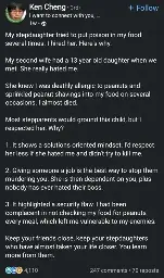 My stepdaughter tried to put poison in my food several times. I hired her. Here's why.

My second wife had a 13 year old daughter when we met. She really hated me.

She knew I was deathly allergic to peanuts and sprinkled peanut shavings into my food on several occasions. I almost died.

Most stepparents would ground this child, but I respected her. Why?

1. It shows a solutions oriented mindset. I'd respect her less if she hated me and didn't try to kill me.

2. Giving someone a job is the best way to stop them murdering you. She is then dependent on you, plus nobody has ever hated their boss.

3. It highlighted a security flaw. I had been complacent in not checking my food for peanuts every meal, which left me vulnerable to my enemies.

Keep your friends close, keep your stepdaughters who have almost taken your life closer. You learn more from them.
