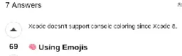 Cropped StackOverflow answer that reads: Xcode doesn't support console coloring since Xcode8. Using Emojis [...]