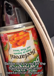 Better not try me on the train I have a can of beefaroni in my purse (TikTok screenshot)