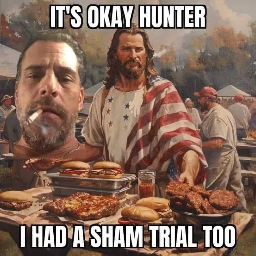 chad jesus at a cookout saying "It's okay Hunter, I had a sham trial, too" to an aethereal apparition of hunter biden's head