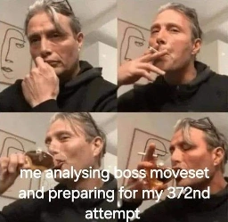me watching how the boss moves before trying my 333rd attempt. 4 panels.guy drinking and smoking